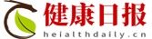 健康日报-健康生活每日播报